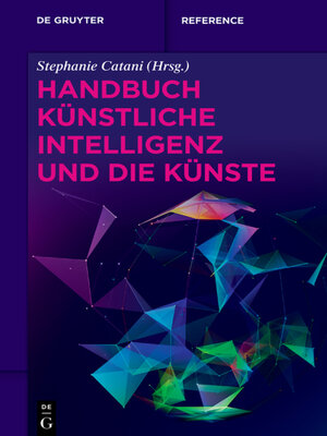 cover image of Handbuch Künstliche Intelligenz und die Künste